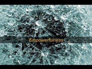 Empowerfulness
