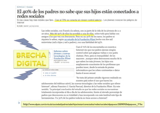 http://www.elpais.com/articulo/sociedad/padres/sabe/hijos/estan/conectados/redes/sociales/elpepusoc/20090930elpepusoc_7/Tes
 