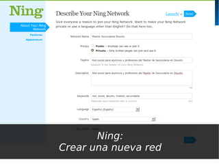 Ning:
Crear una nueva red
 