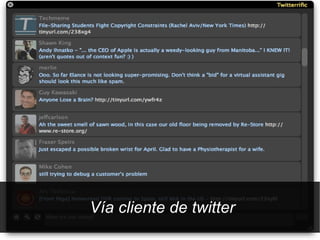 Vía cliente de twitter
 