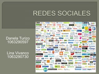 REDES SOCIALES  Danela Turizo  1063290597 Lina Vivanco  1063290730 