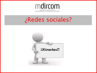 ¿Redes sociales?