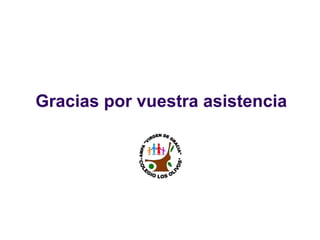 Gracias por vuestra asistencia 