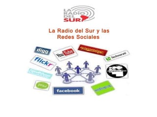   La Radio del Sur y las Redes Sociales   