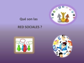 Qué son las

RED SOCIALES ?
 