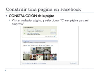 CONSTRUCCIÓN de la página Visitar cualquier página, y seleccionar "Crear página para mi empresa" 