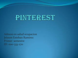 Admon en salud ocupacion
Jeisson Esteban Ramirez
Primer semestre
ID: 000-333-270
 