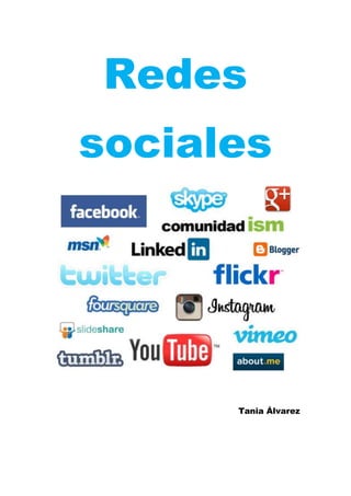 Redes
sociales
Tania Álvarez
 