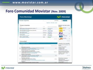www.movistar.com.ar
Foro Comunidad Movistar (Nov. 2009)
 