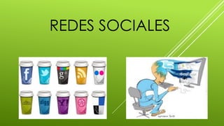 REDES SOCIALES

 