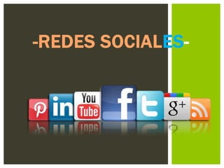 -REDES SOCIALES-
 