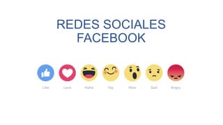 REDES SOCIALES
FACEBOOK
 