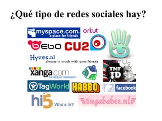 ¿Qué tipo de redes sociales hay?
 