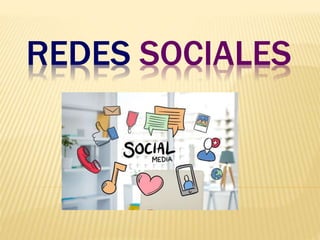 REDES SOCIALES
 