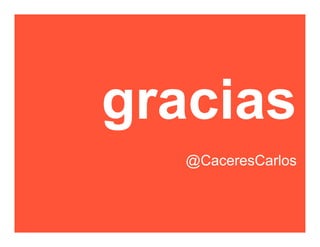 gracias
   @CaceresCarlos
 