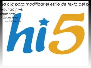 aga clic para modificar el estilo de texto del pa
Segundo nivel
Tercer nivel
 • Cuarto nivel
    – Quinto nivel
 