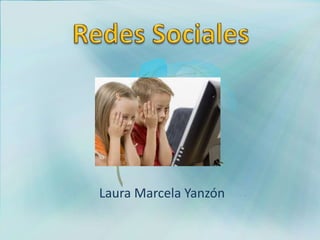 Redes Sociales Laura Marcela Yanzón 