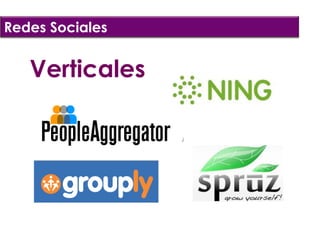 Redes Sociales


   Verticales
 
