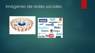 Imágenes de redes sociales
 