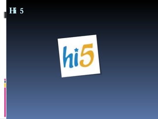Hi5 
