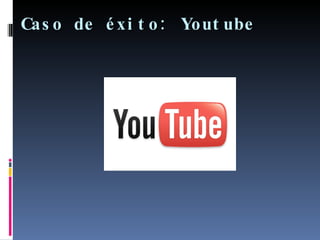 Caso de éxito: Youtube 