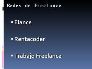 Redes de Freelance Elance Rentacoder Trabajo Freelance 