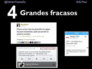 #JILPsur@AdrianYanezEs
Grandes fracasos4
 