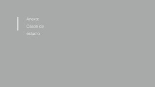 Anexo:
Casos de
estudio
|
 