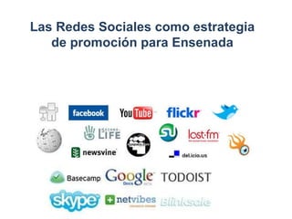 Las Redes Sociales como estrategia de promoción para Ensenada 