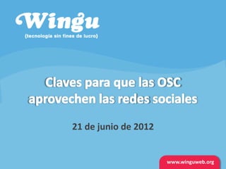 21 de junio de 2012


                      www.winguweb.org
                       www.winguweb.org
 