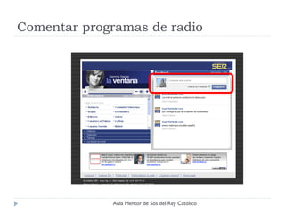 Comentar programas de radio




             Aula Mentor de Sos del Rey Católico
 