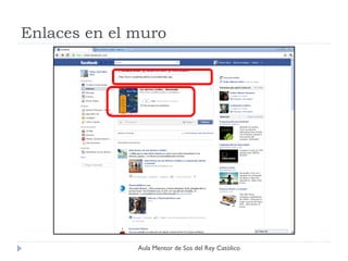 Enlaces en el muro




              Aula Mentor de Sos del Rey Católico
 