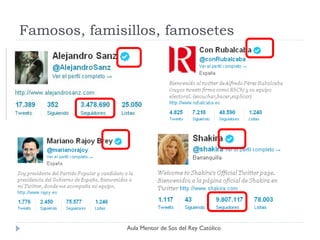 Famosos, famisillos, famosetes




               Aula Mentor de Sos del Rey Católico
 