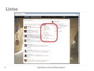 Listas




         Aula Mentor de Sos del Rey Católico
 