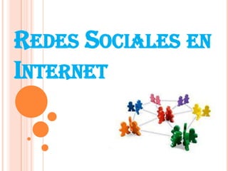 Redes Sociales en Internet  