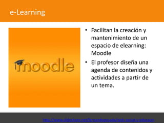e-Learning

                                       • Incluye comunicación y
                                         segui...