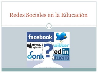 Redes Sociales en la Educación
 