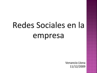 Redes Sociales en la empresa Venancio Llona 11/12/2009 