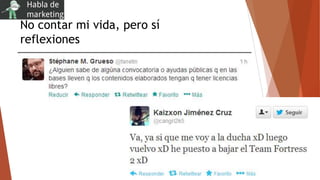 No contar mi vida, pero sí
reflexiones
 