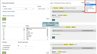 ¿Cómo realizar una
búsqueda?
 