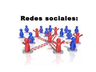 Redes sociales:Redes sociales:
 