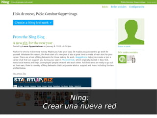 Ning:
Crear una nueva red
 