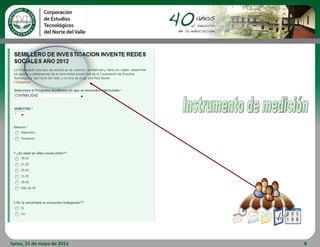 lunes, 21 de mayo de 2012   8
 