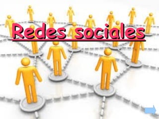 Redes socialesRedes sociales
 