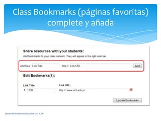 ClassBookmarks (páginas favoritas) complete y añadaDesarrollo Profesional Octubre 2011 JLDR