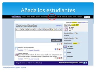Añada los estudiantesDesarrollo Profesional Octubre 2011 JLDR