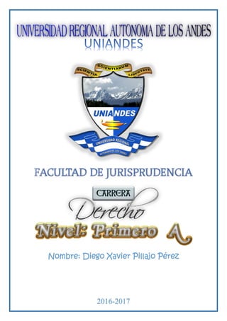 Nombre: Diego Xavier Pillajo Pérez
2016-2017
 