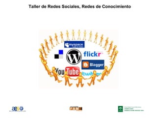 Taller de Redes Sociales, Redes de Conocimiento
 
