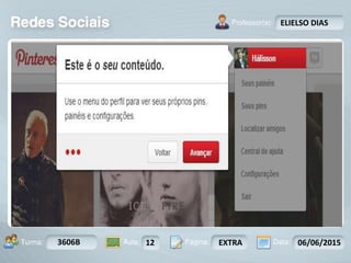 Aula: Pág: Data:10 10 a 17 18-jan-122503-BTurma:
Instrutor: Ricardo Paladini Matos
3606B 12 EXTRA 06/06/2015
ELIELSO DIAS
 