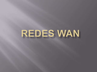 Redes wan 